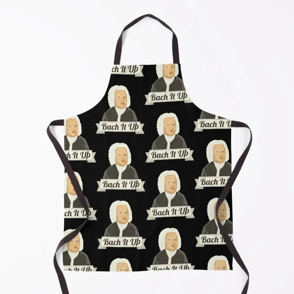 

Funny Bach It Up Johann Sebastian Bach Composer print Apron For Woman House Things For Home And Kitchen Apron