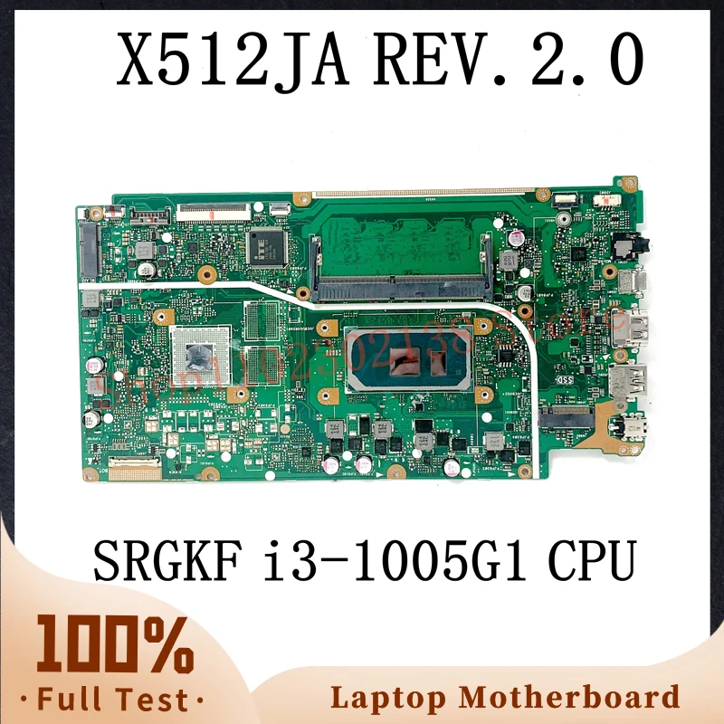 

X512JA REV.2.0 With SRGKF i3-1005G1 CPU High Quality Mainboard For Asus X512JA Laptop Motherboard 4GB RAM UMA 100%Full Tested OK