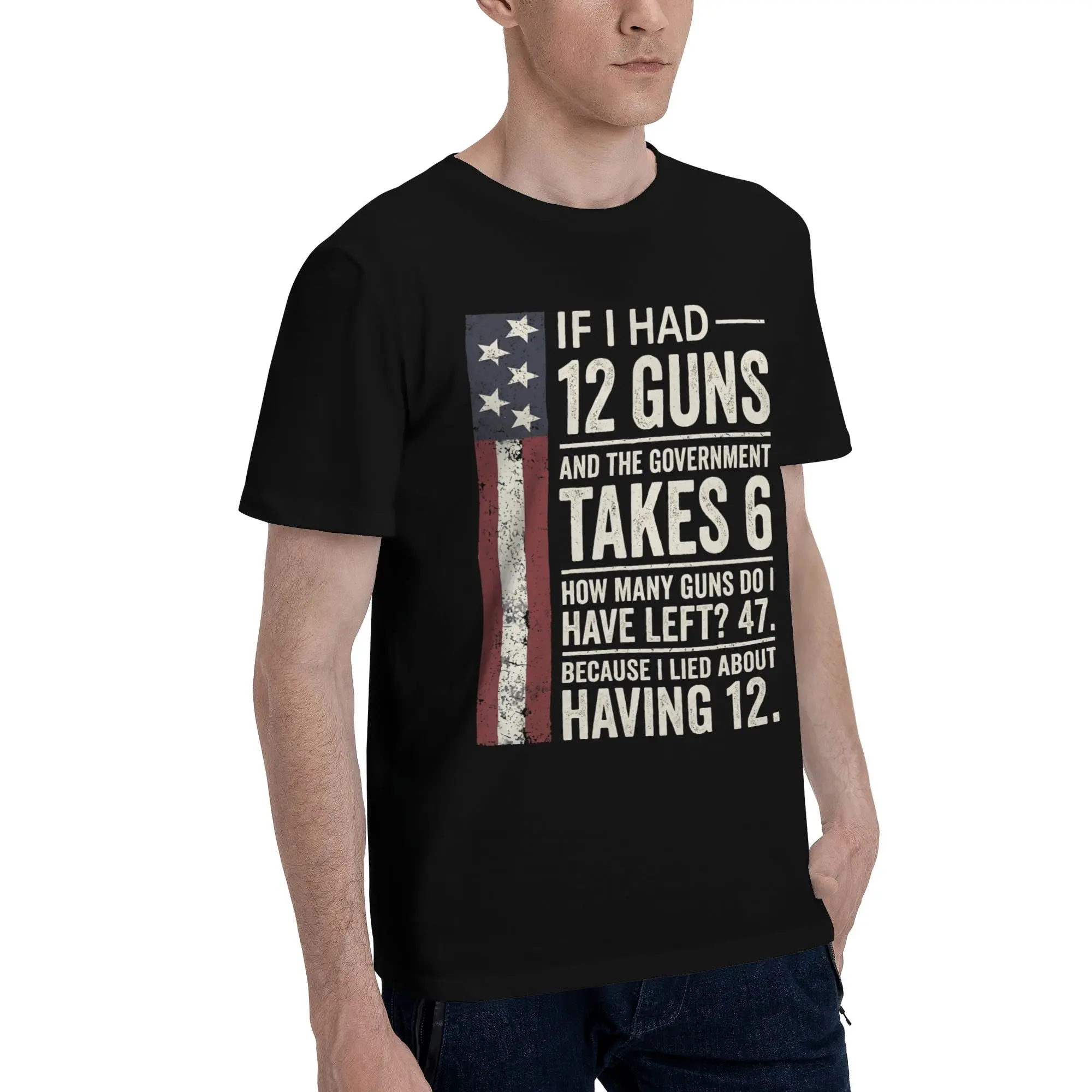 All Seasons Funny Saying “If I Had 12 Guns” T Shirt for Men Women  Cotton T-shirts Short Sleeve Clothes