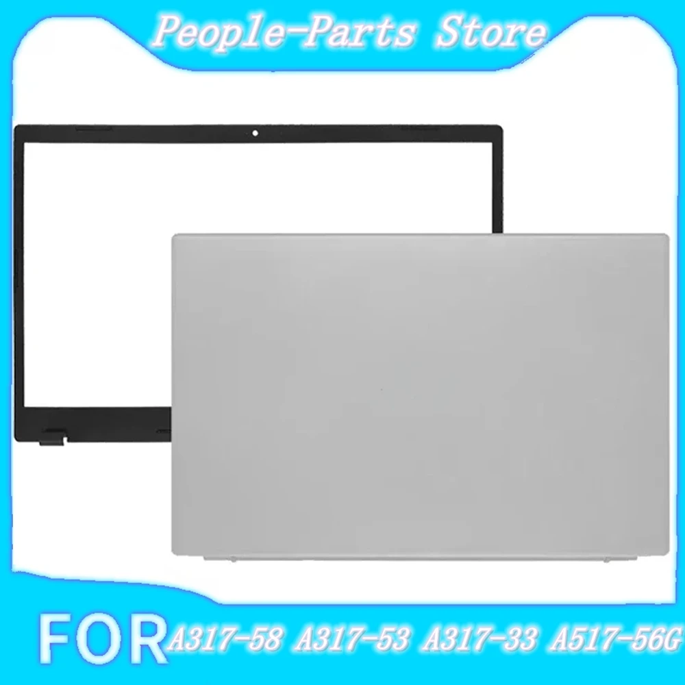 

NEW LCD Back Cover Top Case For Acer A317-58 A317-58G A317-33 A517-56G A317-53 A317-53G N20C6 shell Silver