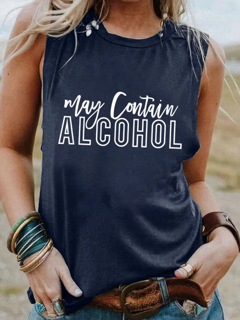 May Contain Alcohol New Arrival Drinking Sleeveless Tshirt Women Funny Saying Summer Casual Sleeveless Top Country Life Tee