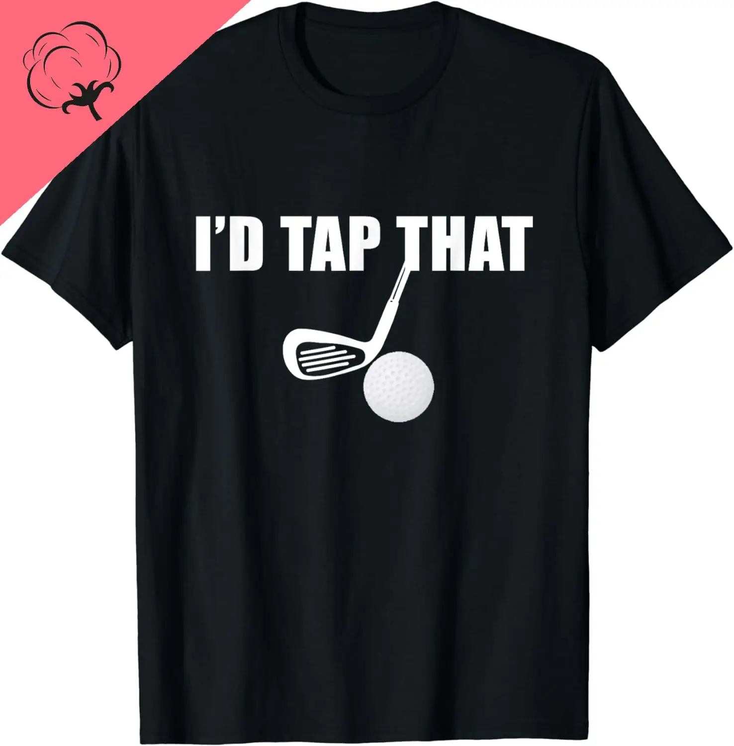 I'd Tap That Funny Golf Ball Tee Shirt for Golfing Players Cotton Women Clothes Tops  Vintage  Graphic T Shirts  Ropa De Mujer