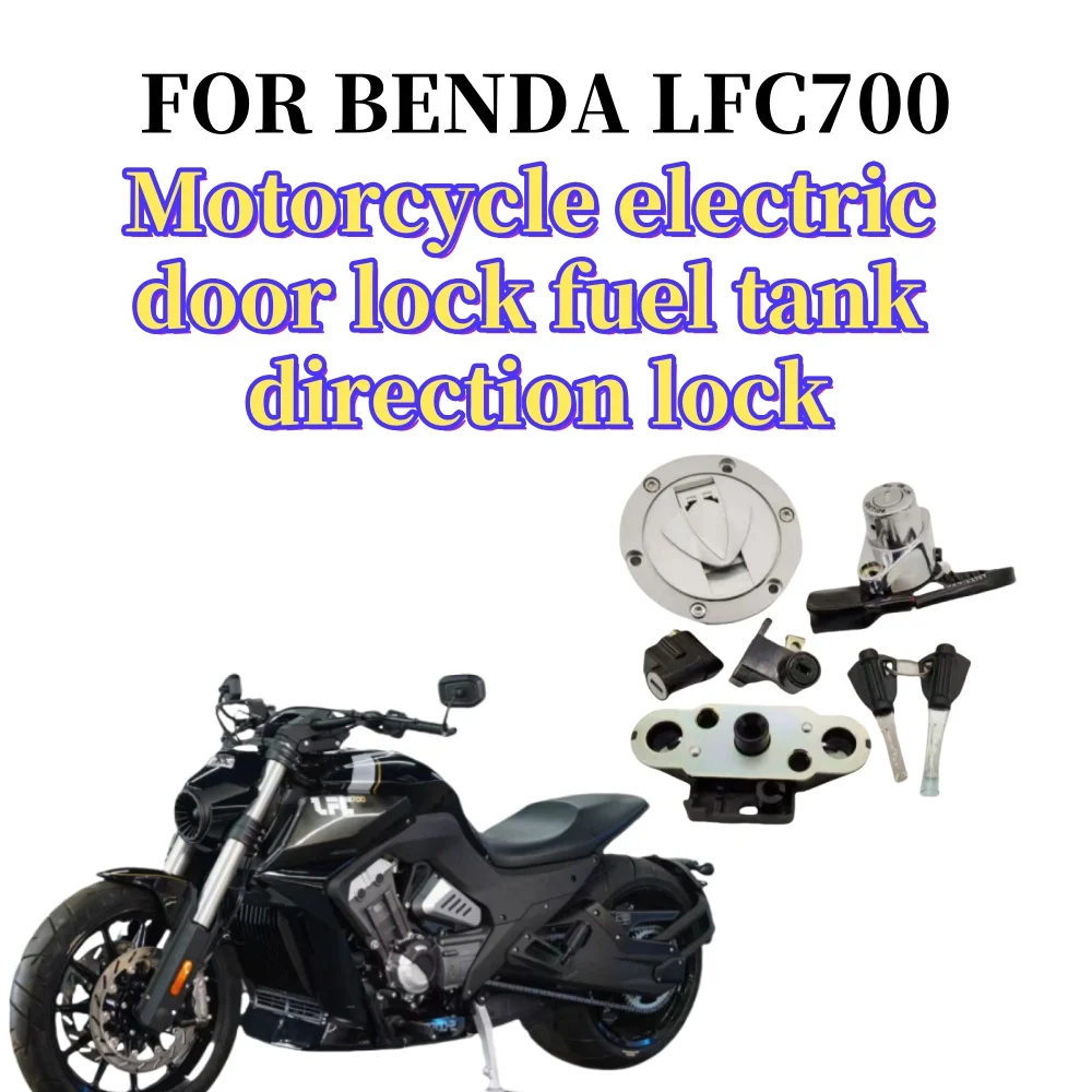 

Suitable for Benda LFC700 LFC 700 motorcycle electric door lock fuel tank direction lock 4 cylinder motorcycle original