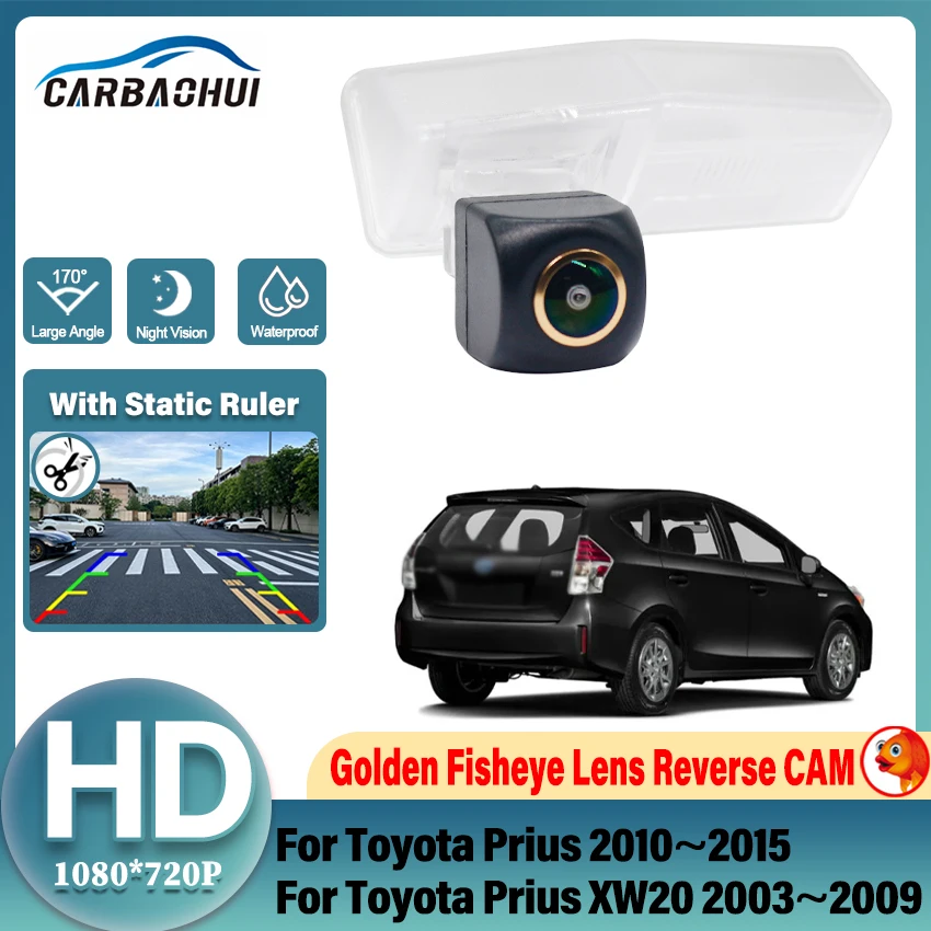 HD 1080*720P Fisheye Lens Rear View Camera For Toyota Prius 2010~2015 Prius XW20 2003~2009 Car Backup Parking Accessories