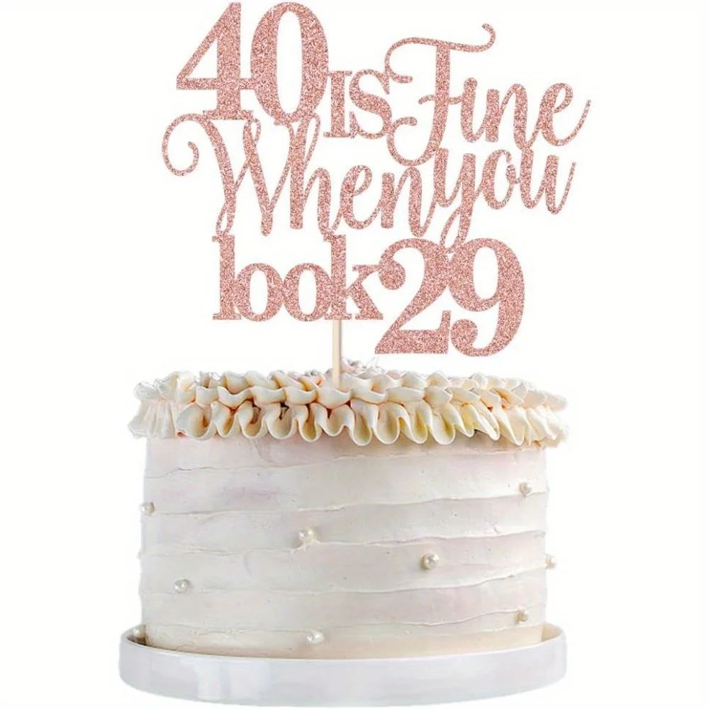 1 Packung 40 ist gut, wenn Sie 29 aussehen, lustiger Kuchenaufsatz zum 40. Geburtstag, Zubehör für Geburtstagskuchendekorationen zum 40-jährigen Geburtstag – Detail 6