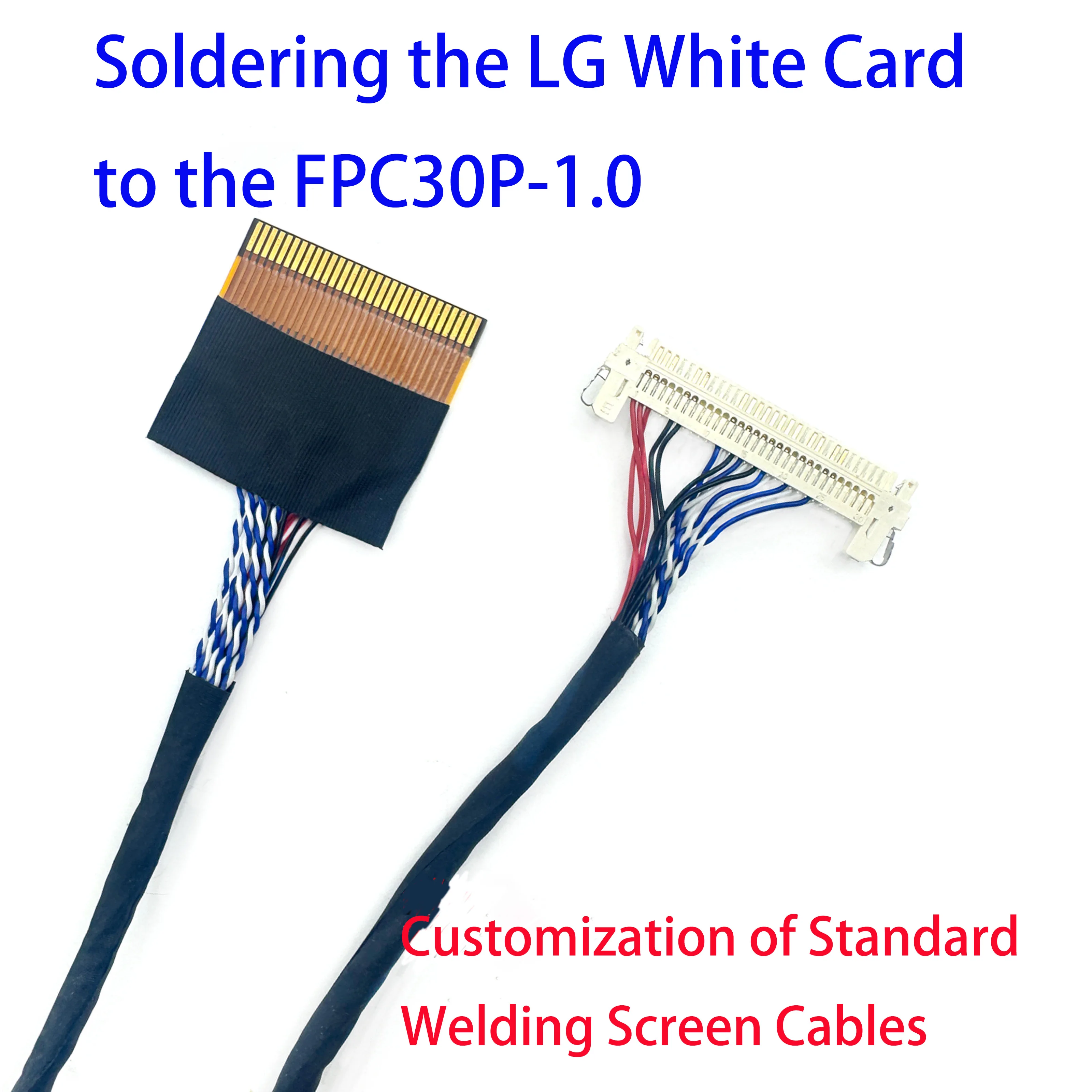 

LG White Card Welded FPC Single 8 Screen Cable, 1.0mm Pitch FIX 30P, Single 8 to FPC 30P LVDS Screen Cable for Samsung White