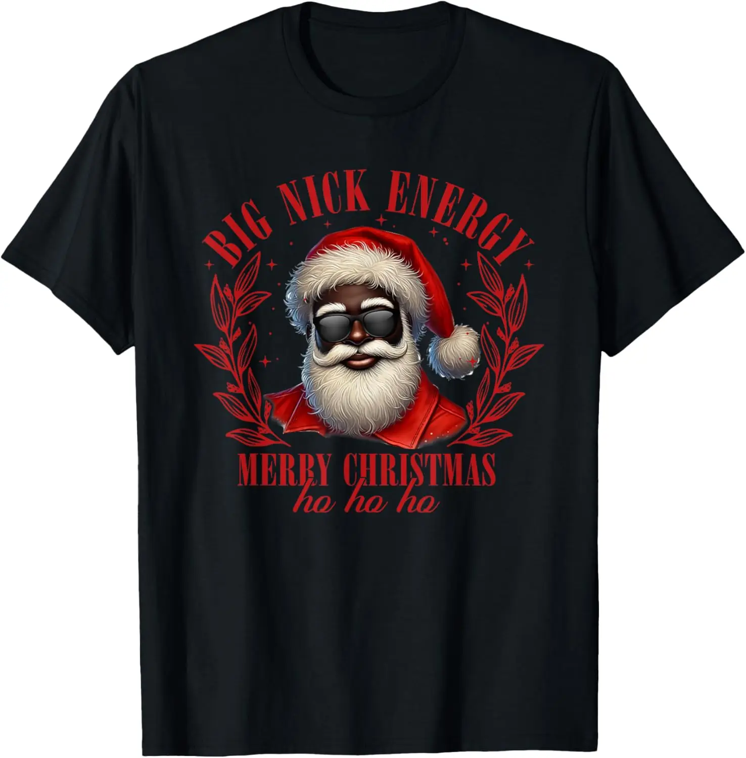 

African American Santa Claus Black Christmas Big Nick Energy T-Shirt
