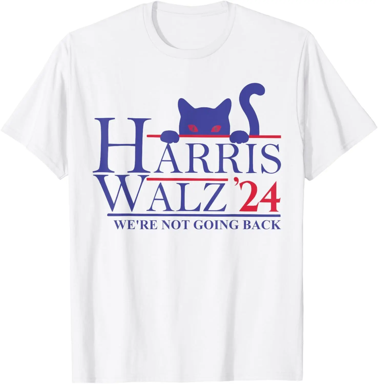 

Harris Waltz 2024 We're Not Going Back Funny Cat Lady T-Shirt S-5XL