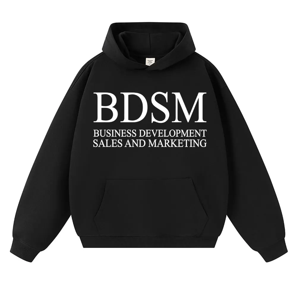 BDSM Business Development Sales and Marketing Hoodie Men Women Fashion Sweatshirt Fleece Casual Oversized Tracksuit Streetwear
