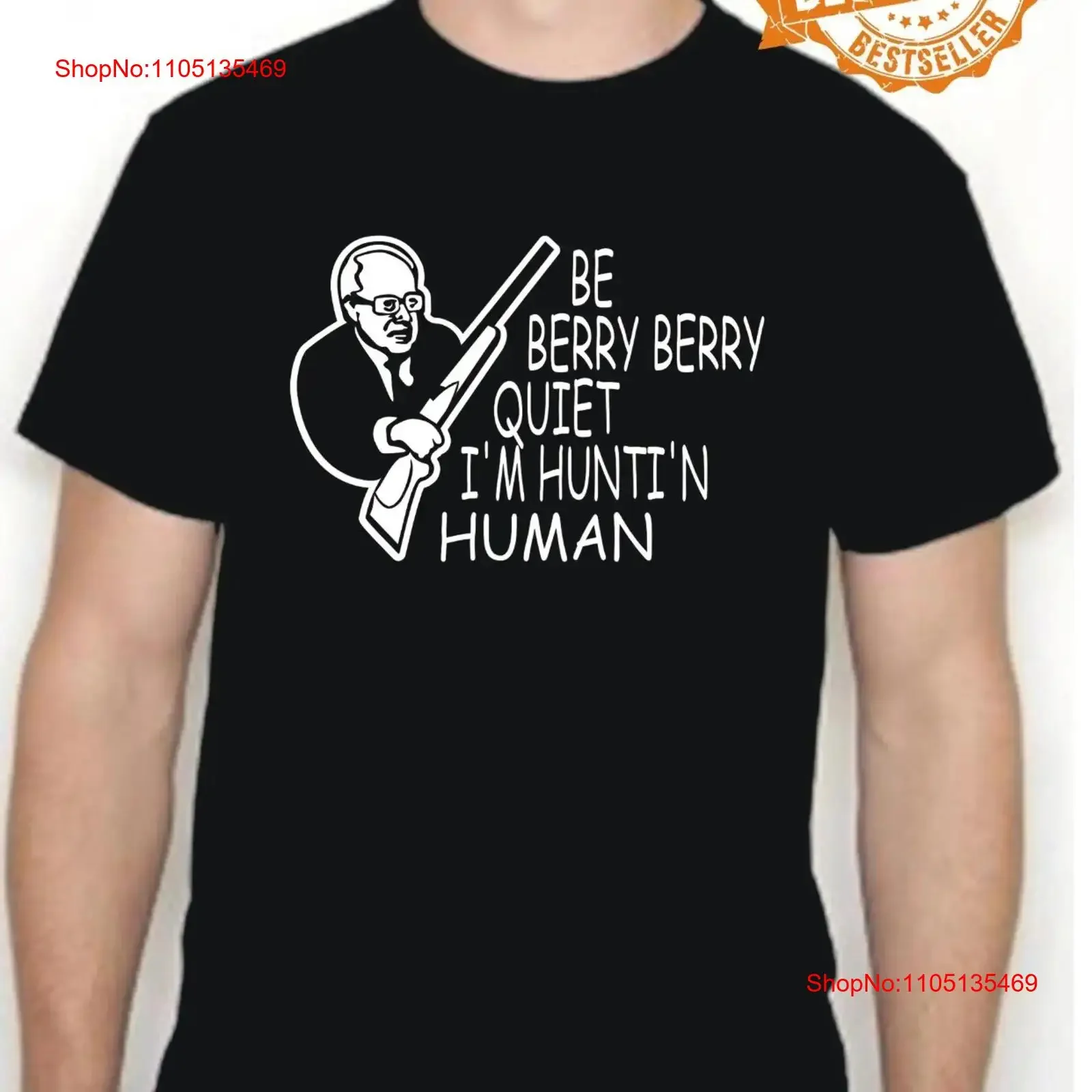 BE BERRY QUIET HUNTING T Shirt UNISEX Funny Work Joke S XXL vintage Washed Stretched Versatile Stylish Soft