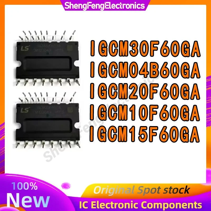 

IGCM20F60GA IGCM10F60GA IGCM15F60GA IGCM30F60GA IGCM04B60GA Inverter Air Conditioning Modules IC Chip In Stock 100% New Original