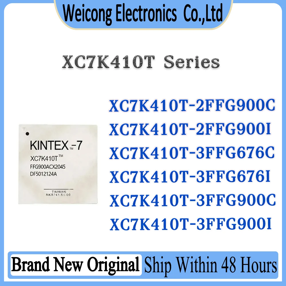 XC7K410T-2FFG900C XC7K410T-2FFG900I XC7K410T-3FFG676C XC7K410T-3FFG676I XC7K410T-3FFG900C XC7K410T-3FFG900I XC7K410T IC Chip BGA