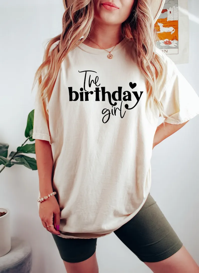 

The Birthday Girl Shirt Party Girl Shirt Youth Short Sleeve Top Tees 100% cctton Fashion Streetwear Harajuku y2k Drop Shipping