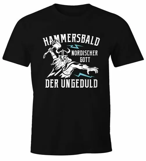 Mens Saying Funny The Norse God of Impatience Hammersbald T-Shirt