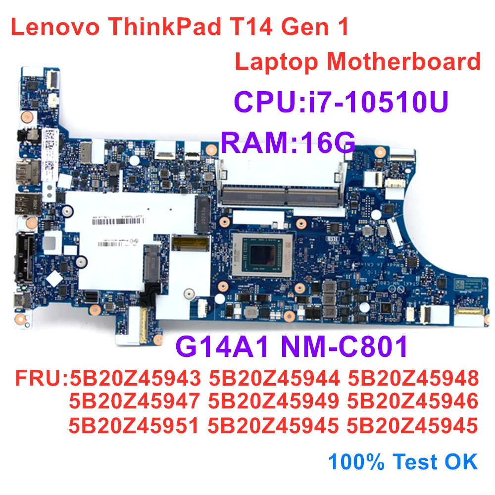 

For Lenovo ThinkPad T14 Gen 1 Laptop Motherboard CPU i7 10510U RAM 16G FRU:5B20Z45943 5B20Z45944 5B20Z45948 100% Test OK