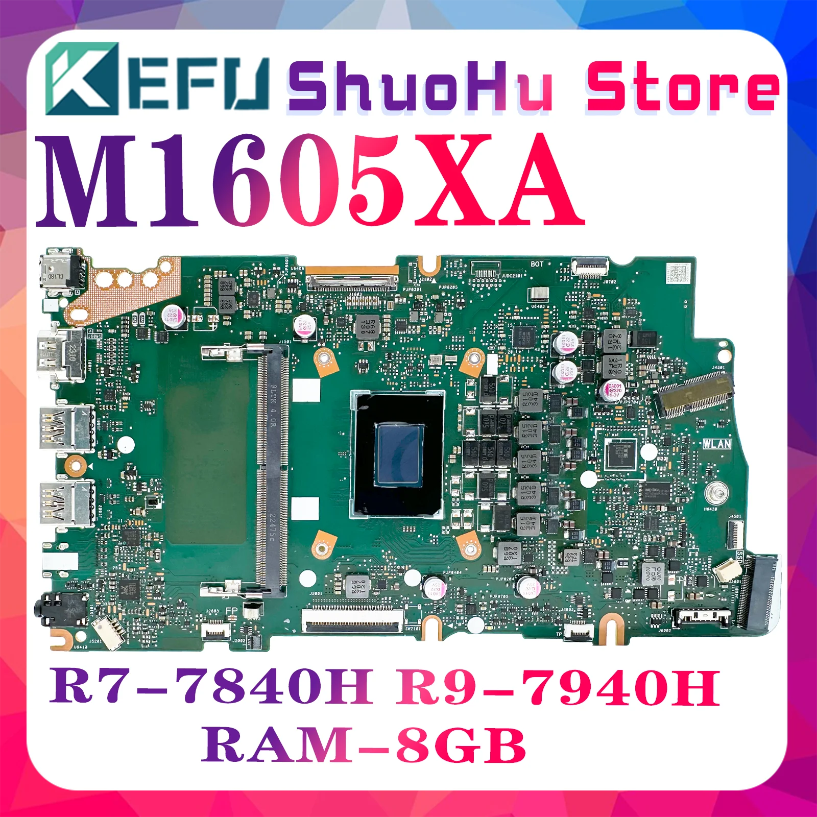 

KEFU M1605 Mainboard For ASUS Vivobook 16 M1605XA M1605X Laptop Motherboard CPU R7-7840H R9-7940H RAM-8GB 100% Tested Working