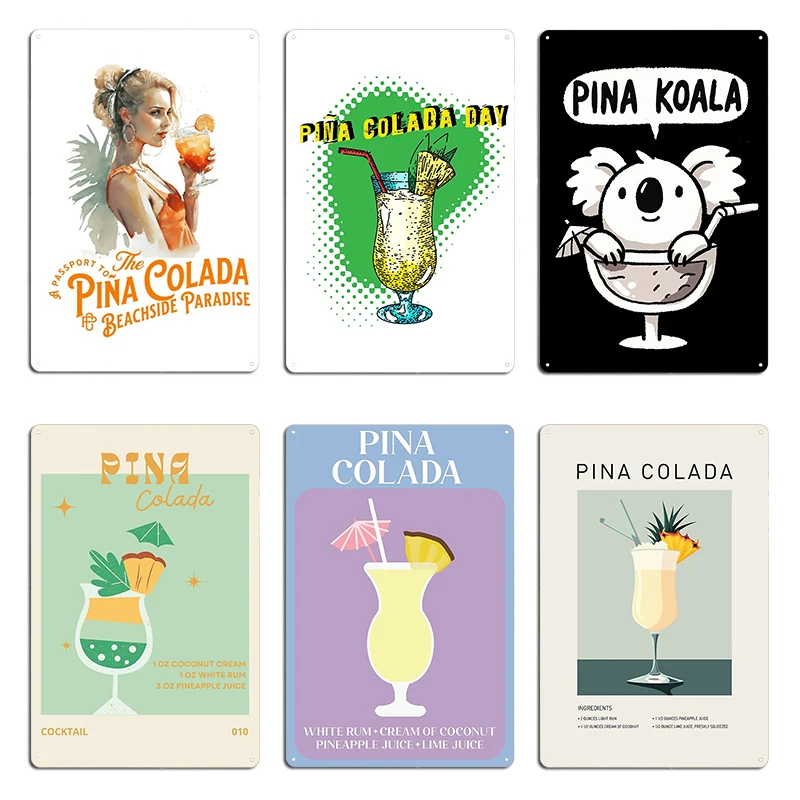 Cocktail Pina Colada With The Ingredient List Mine's a passport to beachside paradise Metal Wall Club Bar Tin Sign Poster