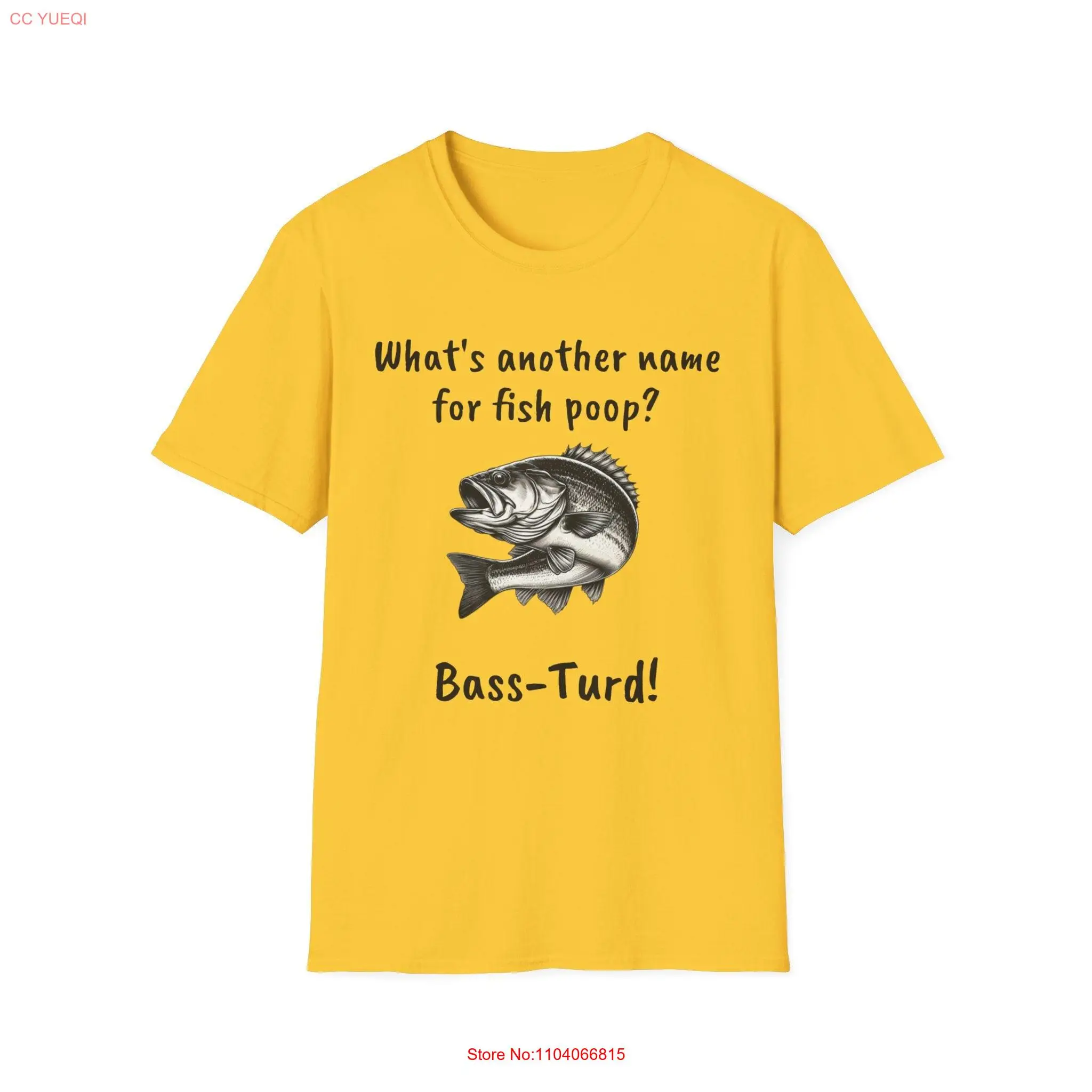 What's Another Name for Fish Poop Bass Turd Funny Joke Softstyle T Shirt long or short sleeves