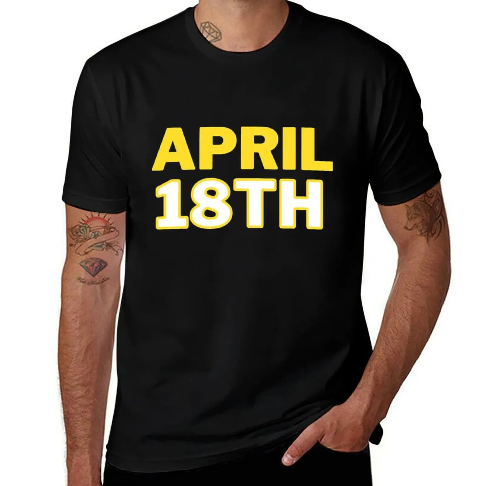 APRIL 18 TH T-Shirt Classic Crew Neck Cotton T-Shirt