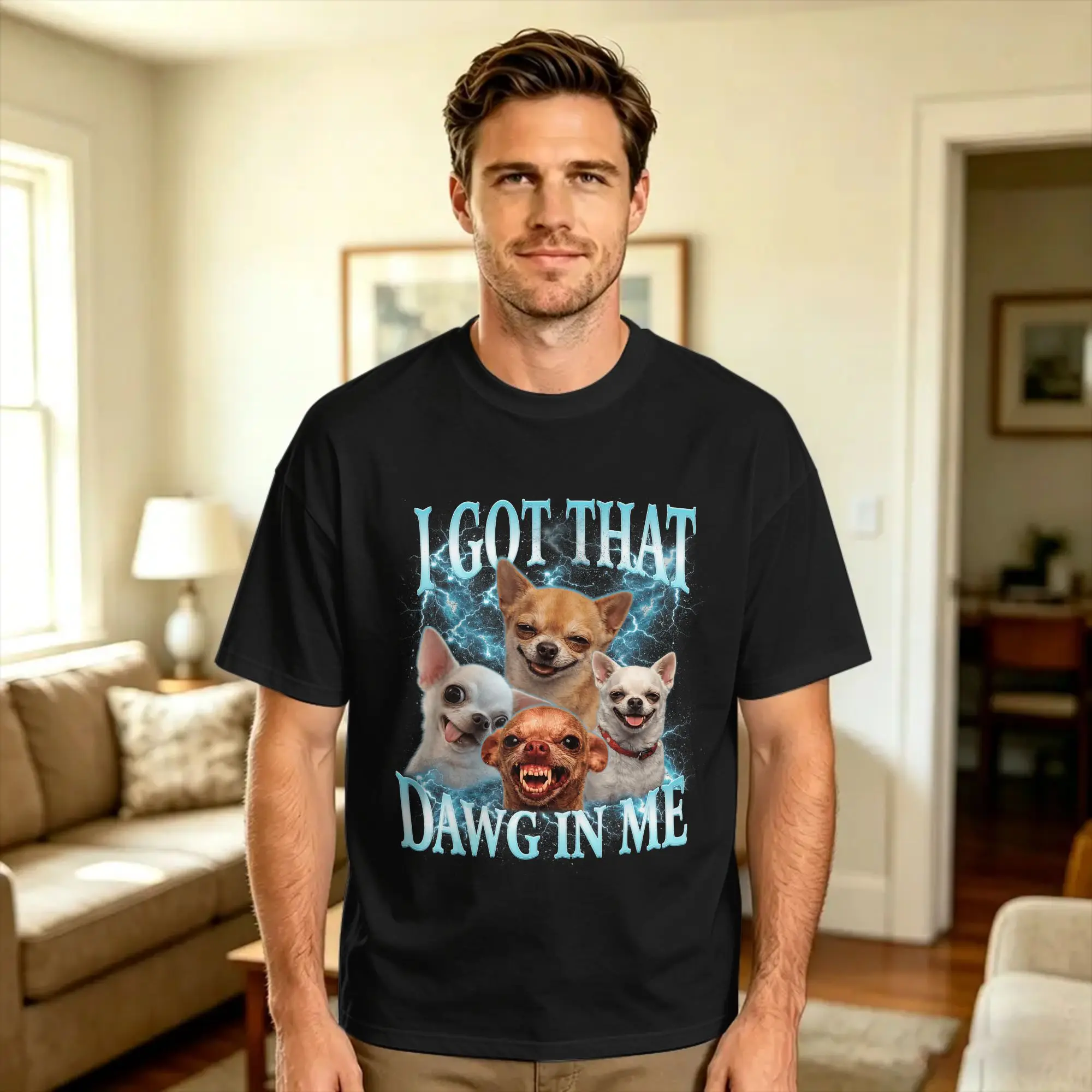 Funny Meme I Got That Dawg in Me Chihuahua Dog Lovers T-Shirt Summer  Streetwear T-Shirts 100 Cotton Harajuku Tee Shirt