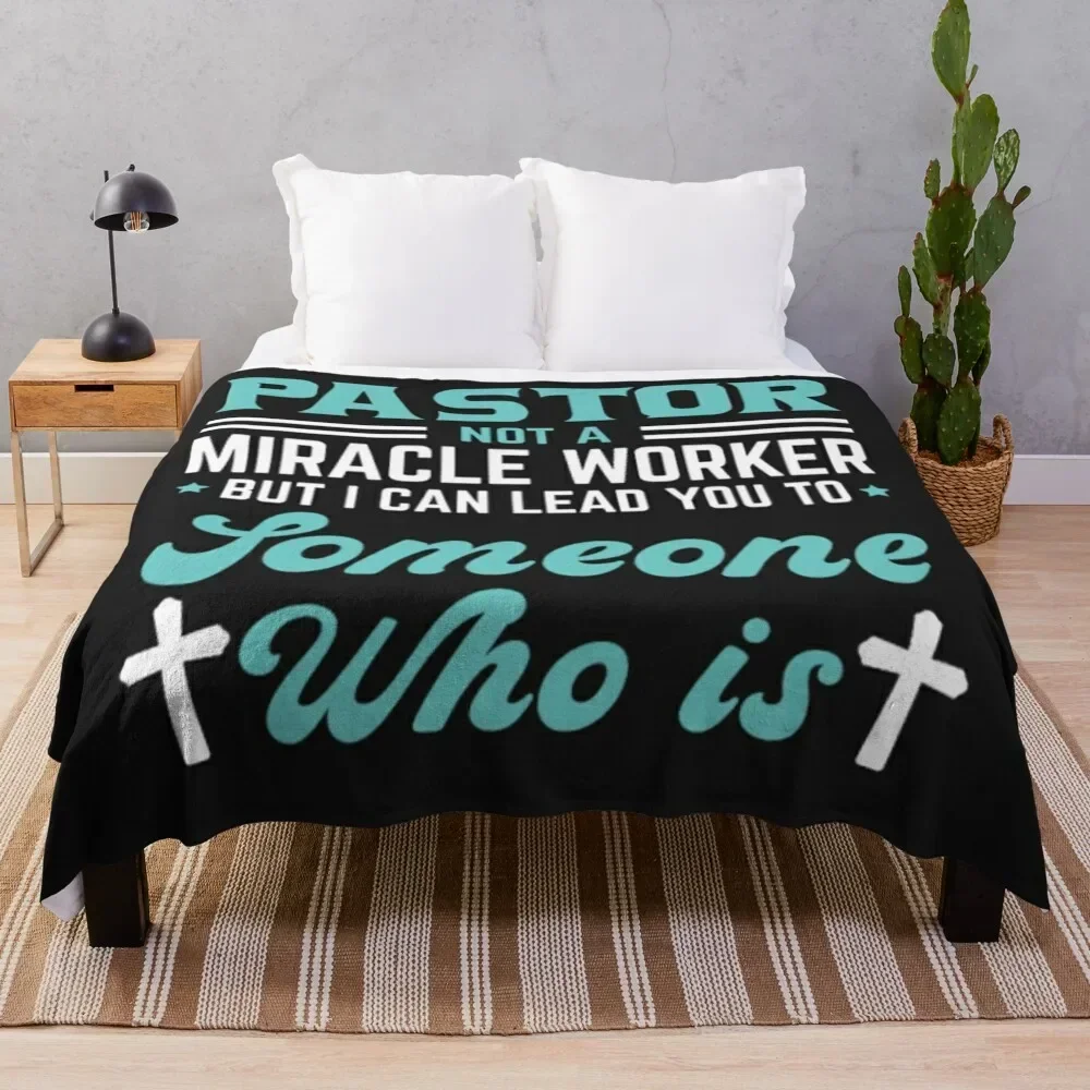 Pastor miracle worker someone who it Throw Blanket Personalized Gift Decorative Sofas Furry halloween Blankets