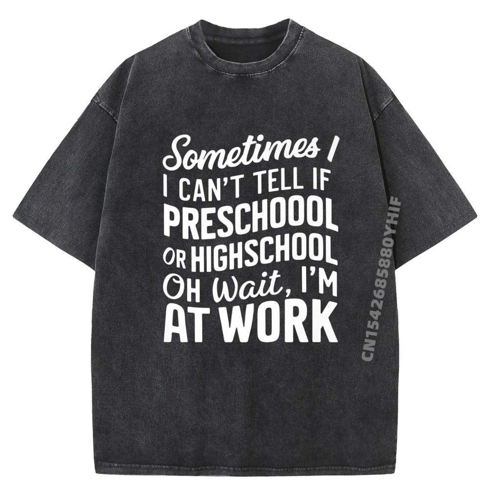 

Funny Work Office Workplace Sarcastic Fun Saying Fall Clothes Aesthetic Summer Mens Designer Clothes Large Size Washed Shirt