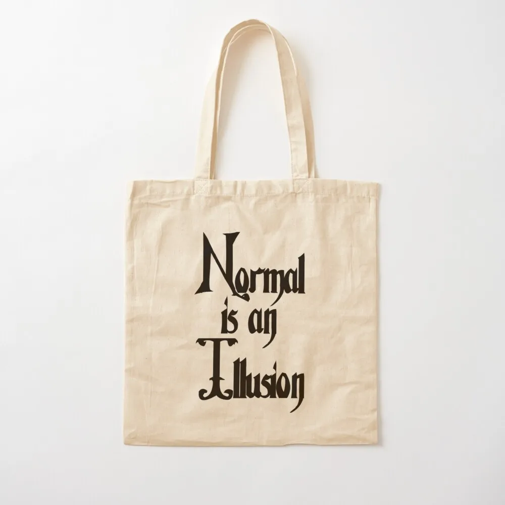Normal is an Illusion... The Addams Family. Tote Bag Women's shopping bag Gift bag Women bags Shopper handbag