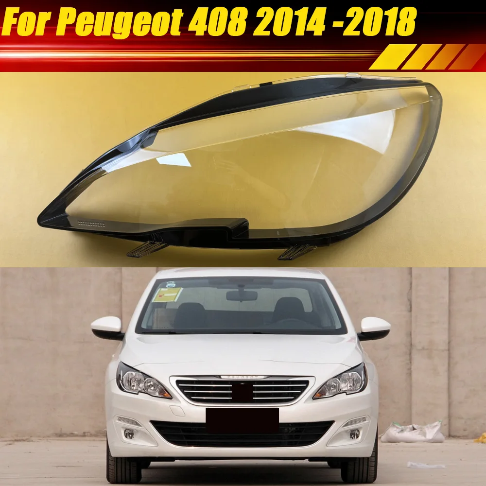 

For Peugeot 408 2014 2015 2016 2017 2018 Low Headlight Cover Lens Transparent Housing Lampshdade Lamp Shell Car Accessories