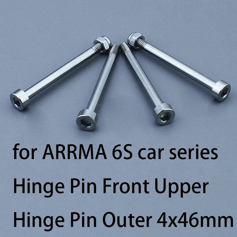 For 1/7 1/8 ARRMA 6S EXB Car Titanium Alloy Hinge Pin Front Upper/Outer 4x46mm TYPHON KRATON MOJAVE NOTORIOUS TALION FIRETEAM