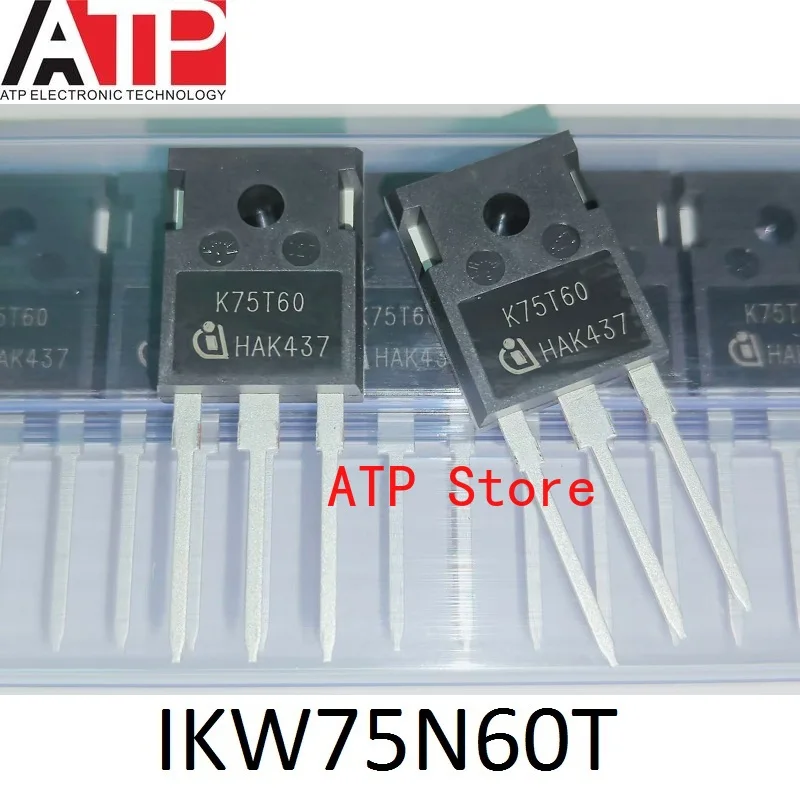 10pcs/lot 100% New Imported Original K75H603 IKW75N60H3 K75T60 IKW75N60T TO-247 75T60 75N60 IGBT 600V 75A/80A TO247-3