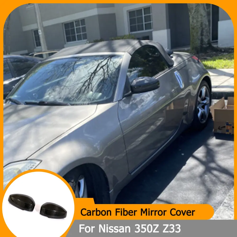 

Prepreg Dry Carbon Fiber Rear View Mirror Cover Caps For Nissan 350Z Z33 2003-2009 Add On Car Side Rear Mirror Cover Sticker