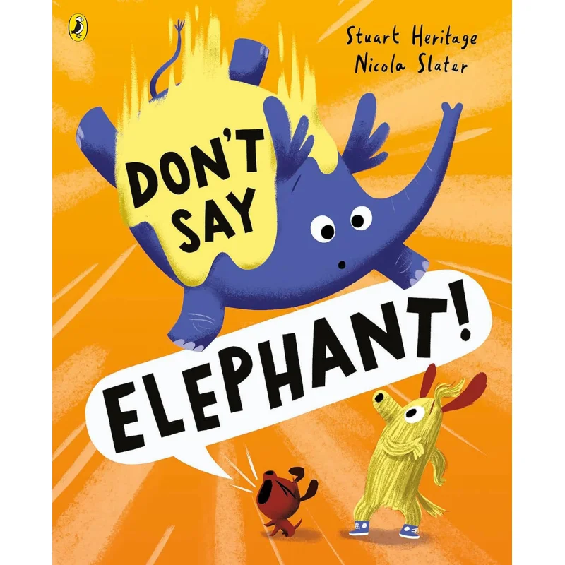 

Dont Say Elephant Heritage Stuart Puffin UK 9780241529584 Book
