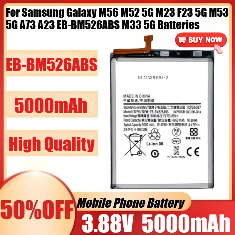 

New 3.8V 5000mAh EB-BM526ABS Battery For Samsung Galaxy M56 M52 5G M23 F23 5G M53 5G A73 A23 EB-BM526ABS M33 5G Batteries