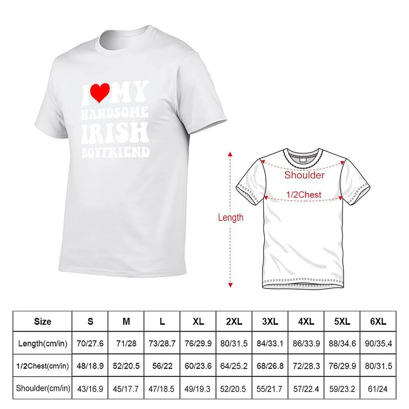 I Heart My Handsome Irish Boyfriend T-Shirt t shirt man cotton anime t shirts oversize T-Shirt