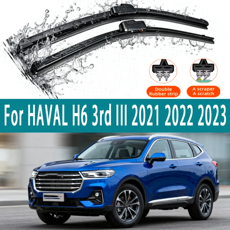 

LHD Front Windshield Wiper Blades For HAVAL H6 3rd III 2021 2022 2023 2pc Windscreen Cleaning Window Brushes Accessories