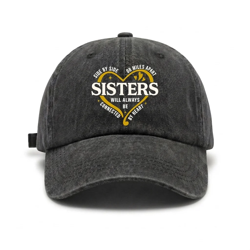 Sisters Bond Quote Graphic Vintage Washed Baseball Cap, Adjustable Unisex Dad Hat, Family Birthday Mother's Day Gift