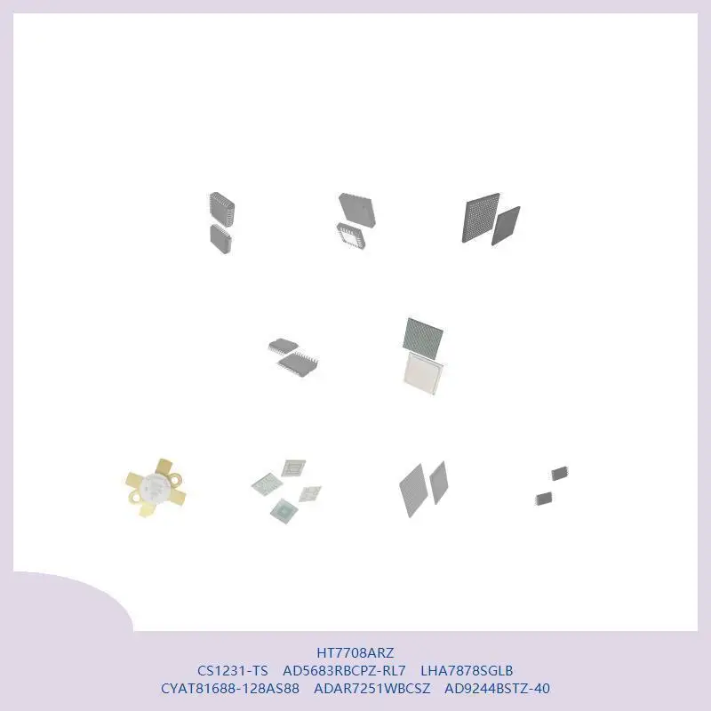 

HT7708ARZ CS1231-TS AD5683RBCPZ-RL7 LHA7878SGLB CYAT81688-128AS88 ADAR7251WBCSZ AD9244BSTZ-40