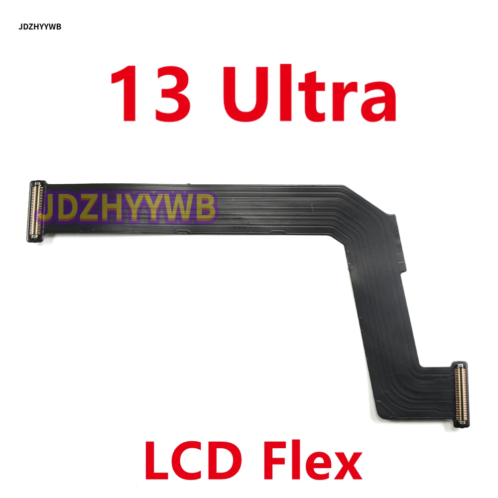 اللوحة الرئيسية اللوحة الأم شاشة الكريستال السائل ربط فليكس كابل الشريط جزء ل Xiaomi 13 Ultra 13Ultra 2304FPN6DC ، 2304FPN6DG