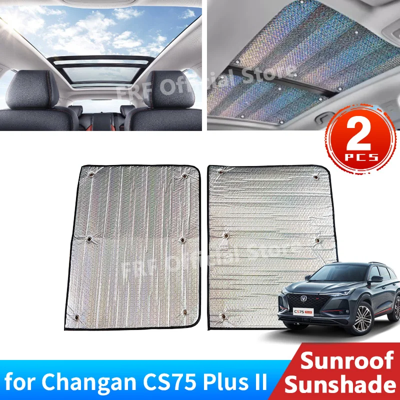 

For Changan CS75 Plus II 2024 2023 2022 Accessories Car Sunroof Sunshade Roof Sunscreen Heat Insulation Windscreen Car-styling