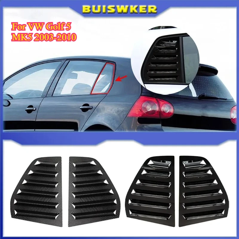 

2PCS For VW Golf 5 MK5 2003-2010 Car Rear Triangle Blinds Louvers Cover Protector Stickers ABS Plastic Rear Glass Window Shutter