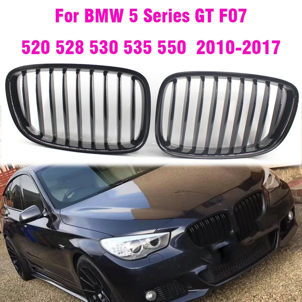

Front Grille Kidney Grill For BMW F07 5 Series GT 2010 2011 2012 2013 2014 2015 2016 2017 Car Styling Gloss Black Single Line