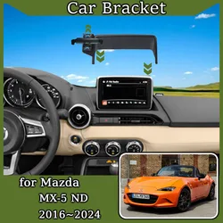 Car Mount for Mazda MX-5 ND MX5 Miata 2016~2024 Screen Mobile Phone Holder GPS Bracket Smartphone Gravity Stand Auto Accessories