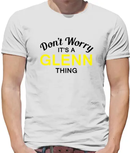 Don'T Worry It's a GLENN Thing Mens T-Shirt - Surname Custom Name Family