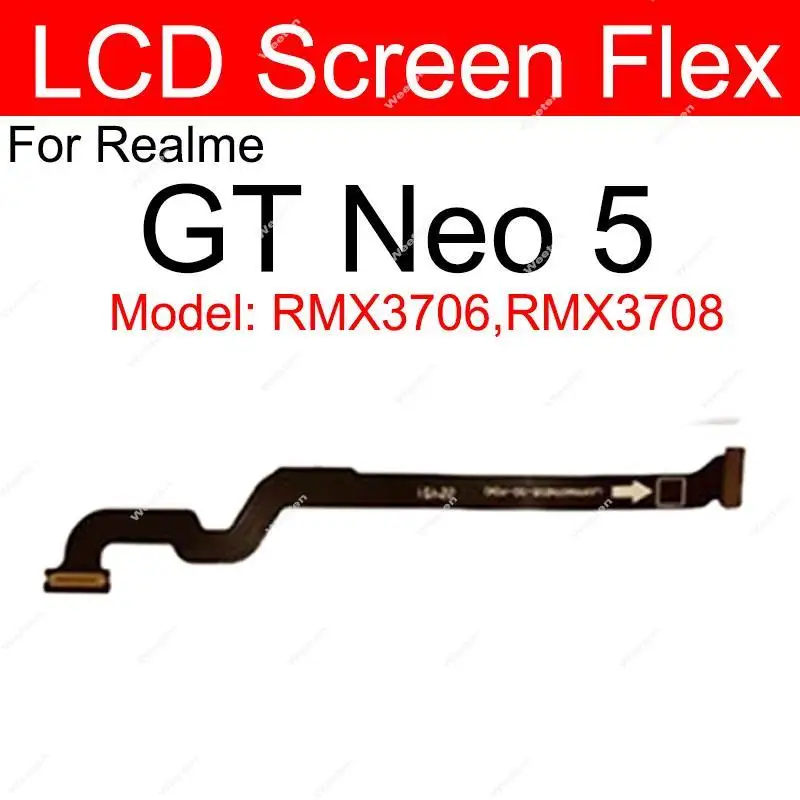 LCD Mainboard Flex Cable For Realme GT Neo 3 3T Neo 5 5Se GT2 Pro Motherboard LCD Screen Display Flex Ribbon Parts