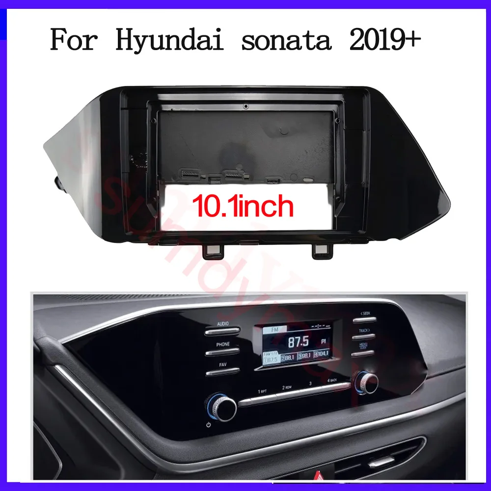 10.1 Inch Car Radio Fascias For HYUNDAI SONATA 2019 + Dashboard Panel Frame 2 Din DVD GPS Mp5 Android Player Trim Kit