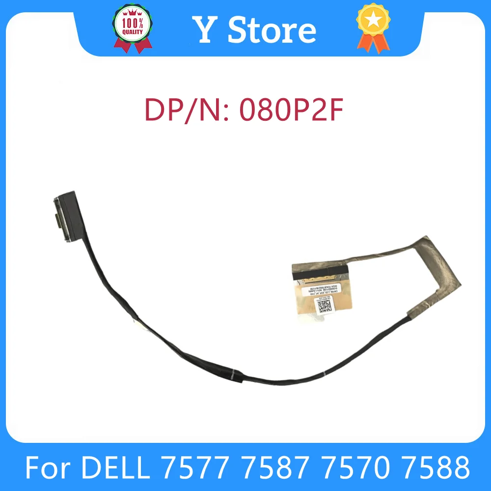 

Y Store, Новый ЖК-кабель для ноутбука DELL 7577 7587 7570 7588, кабель для экрана 080P2F DC02002TC00 80P2F, быстрая доставка