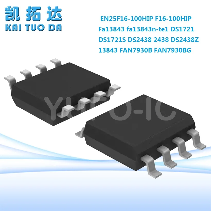 Free Ship Fa13843 fa13843n-te1 DS1721 DS1721S DS2438 2438 DS2438Z 13843 FAN7930B FAN7930BG  SOP-8 EN25F16-100HIP F16-100HIP