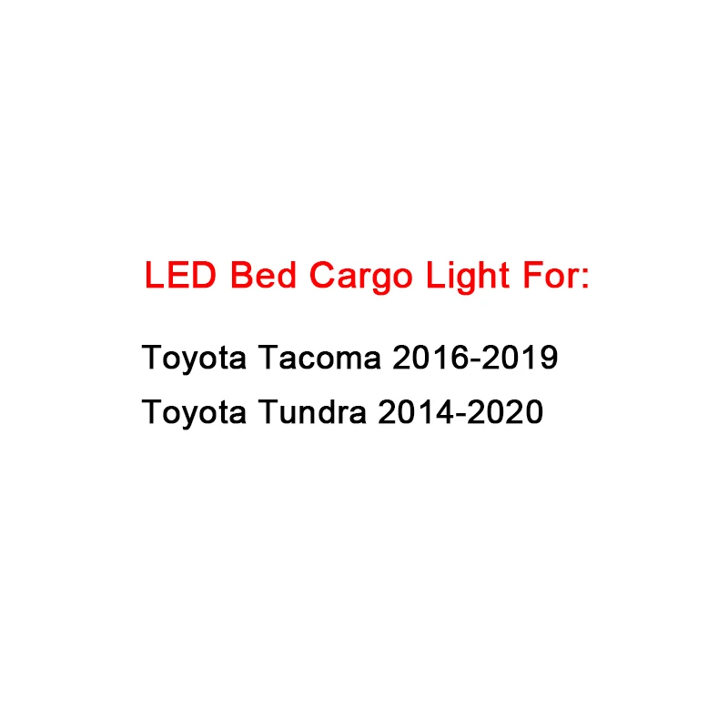 Fits For Toyota Tacoma 2016-2019 Tundra 2014-2020 White LED Bed Cargo Light