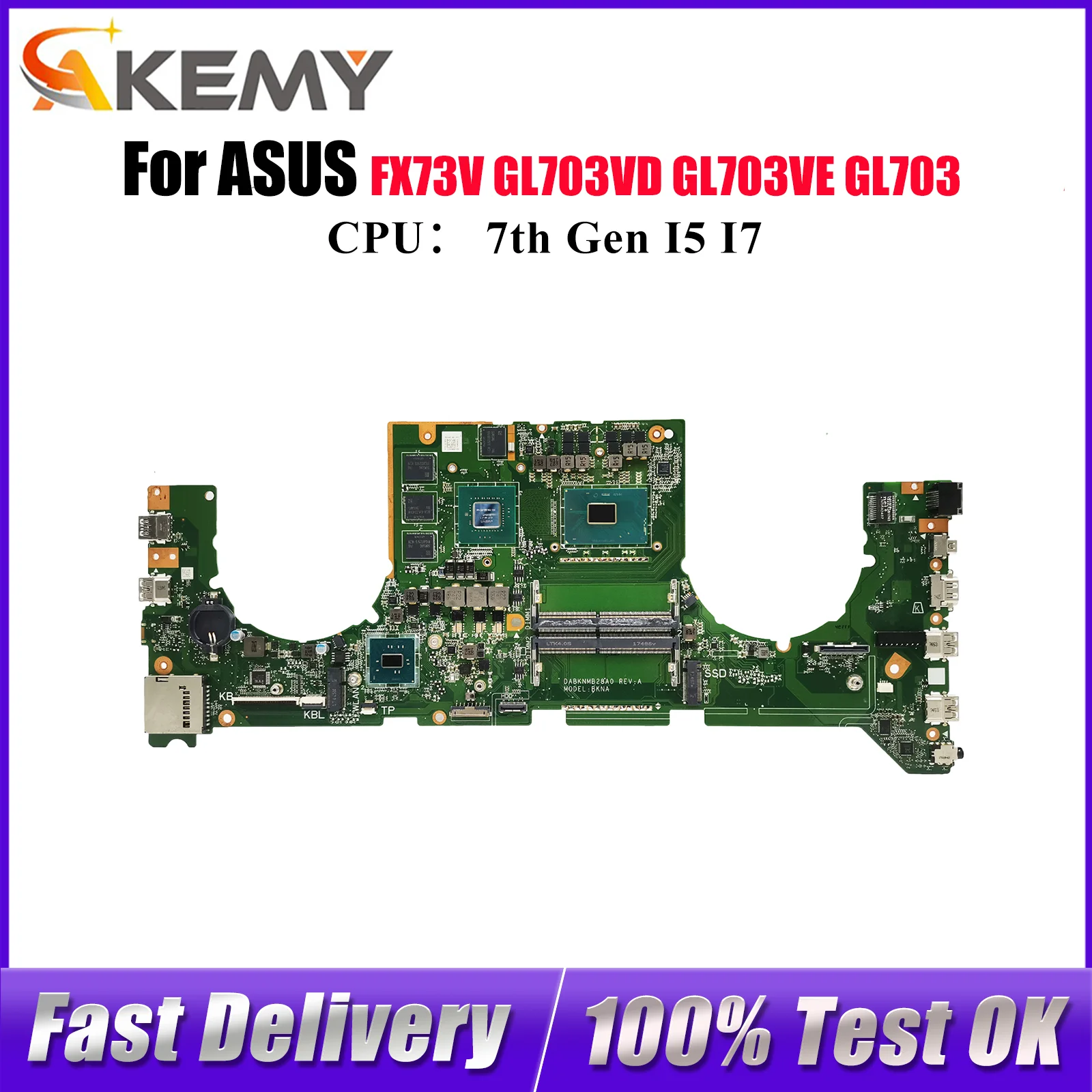 

GL703VD Материнская плата для ноутбука ASUS ROG Strix GL703VE FX73V GL703V GL703VM GL703VD Материнская плата с процессором I5 I7 100% tests OK stk