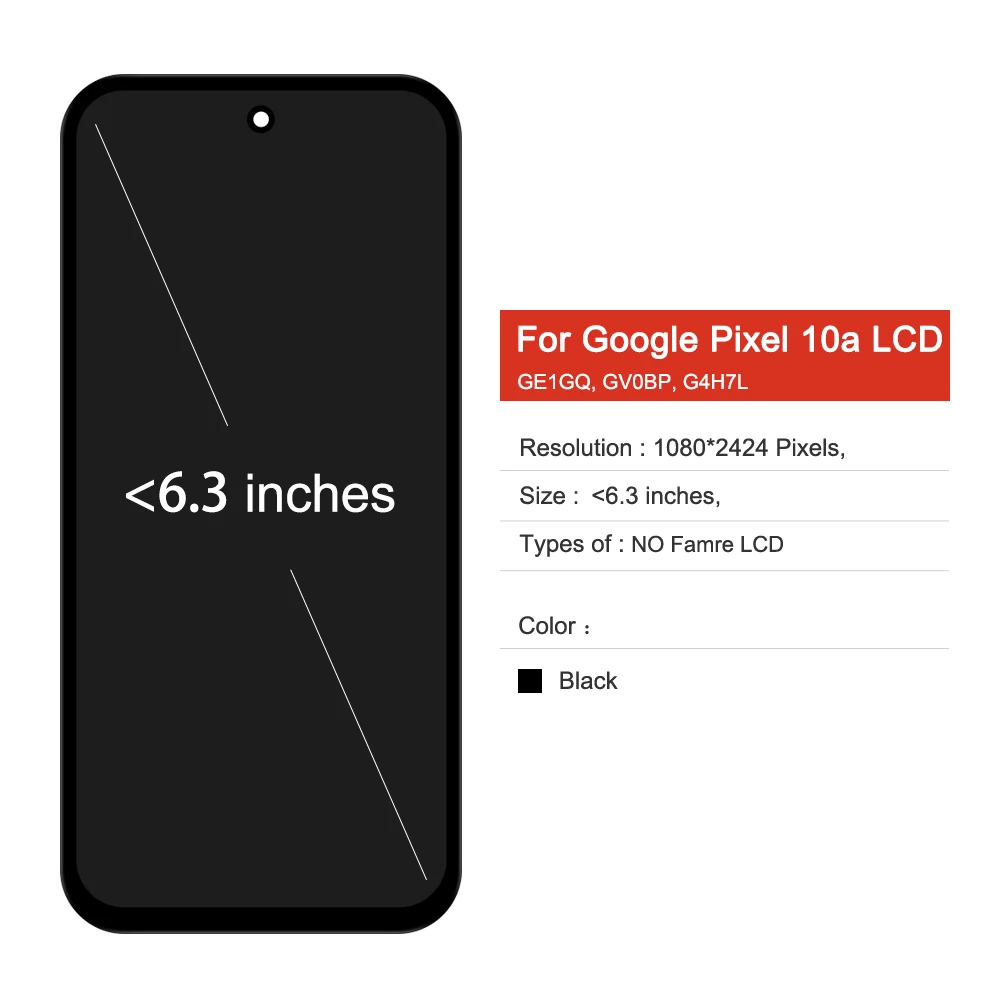For Google Pixel 10A LCD Display with Touch Screen Digitizer Assembly for Pixel 10a GE1GQ, GV0BP, G4H7L Display
